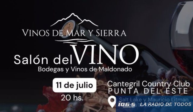 Vinos de Mar & Sierra (Punta del Este): novedosa feria reunirá producción vitivinícola de todo el departamento.
